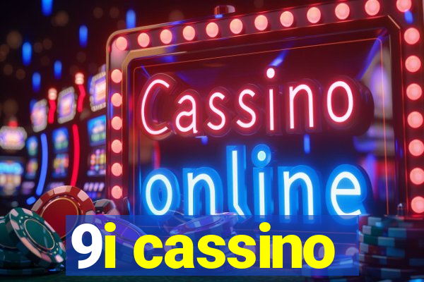 9i cassino